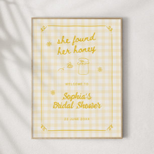 She Found Her Honey Bridal Shower Welcome Poster