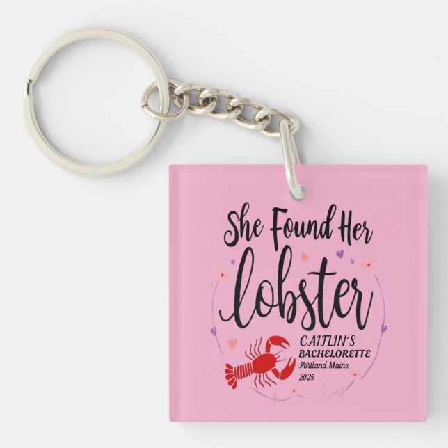 She Found Her Lobster Custom Bachelorette Party T Key Ring (Front)