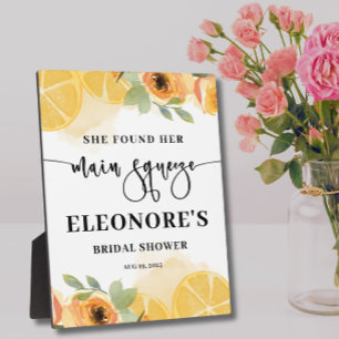 She Found her Main Squeeze Bridal Shower Welcome  Plaque