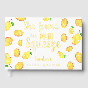She Found her main squeeze Lemon Bridal Shower Guest Book