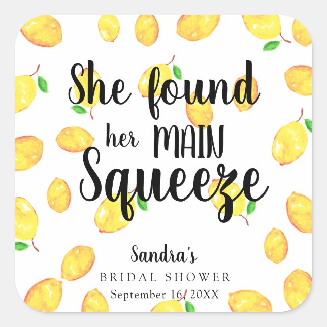 She Found Her Main Squeeze Lemon Bridal Shower Square Sticker (Front)