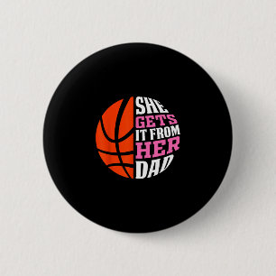 She Gets It From Her Dad Sketll Girls Women's Daug 6 Cm Round Badge