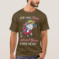 She Has Fire In Her Soul And Grace Unicorn Funny U