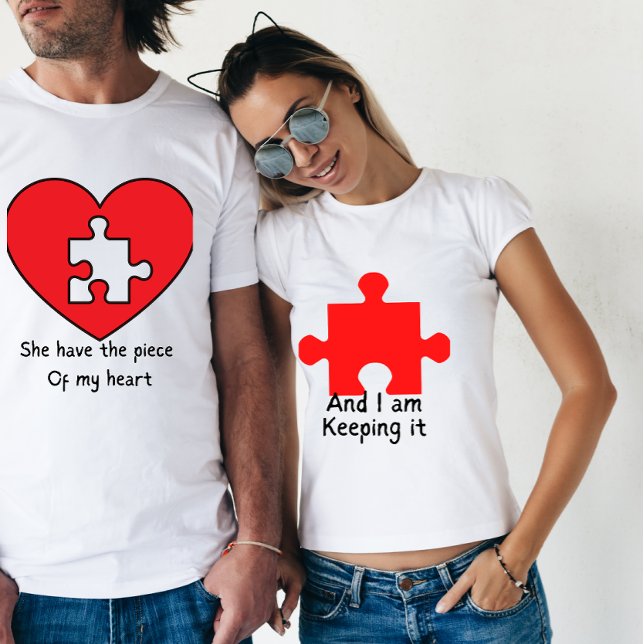 She have a piece of my heart,couple valentine  T-Shirt (Creator Uploaded)