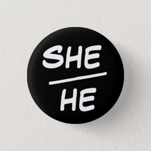 She/He Pronoun Black & White Badge