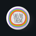SHE/HE/THEM Pronouns Colourful Rainbow Circle  3 Cm Round Badge<br><div class="desc">Decorate your outfit with this cool art button. Makes a great  gift! You can customise it and add text too. Check my shop for lots more colours and patterns! Let me know if you'd like something custom too.</div>