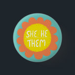 SHE/HE/THEM Pronouns Flower Pride Handlettered  3 Cm Round Badge<br><div class="desc">Decorate your outfit with this cool art button. Makes a great  gift! You can customise it and add text too. Check my shop for lots more colours and patterns! Let me know if you'd like something custom too.</div>