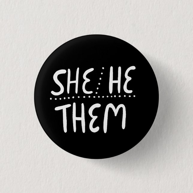 SHE/HE/THEM Pronouns Pride Handlettered Minimal 3 Cm Round Badge (Front)