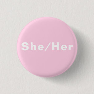 She, Her, Gender Pronouns Lgbtq light pink pride 3 Cm Round Badge