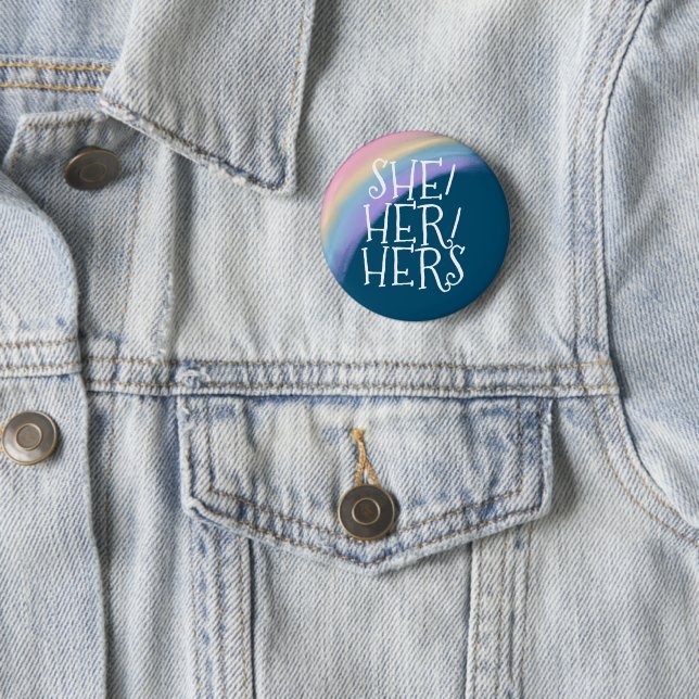 She Her Hers Pronoun 6 Cm Round Badge (In Situ)