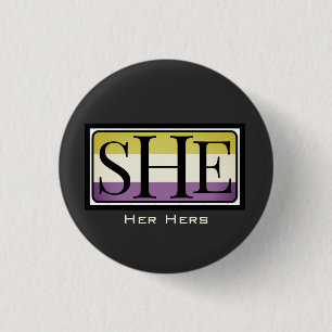 She her hers pronoun non-binary gender outfit  3 cm round badge