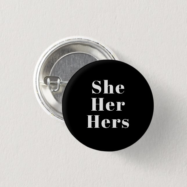 She, Her, Hers Pronouns - Lgbtq pride black white 3 Cm Round Badge (Front & Back)