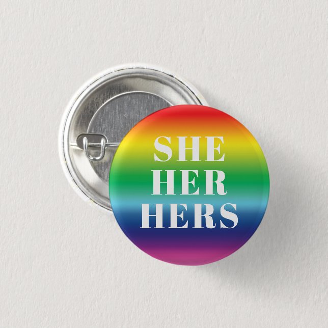 She, Her, Hers Pronouns - Lgbtq pride rainbow 3 Cm Round Badge (Front & Back)
