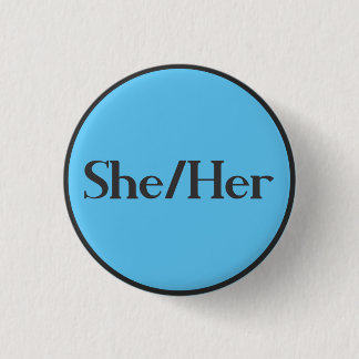 She/Her - preferred pronoun small pin
