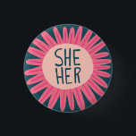 SHE / HER Pronouns Flower Pride Handlettered  3 Cm Round Badge<br><div class="desc">Decorate your outfit with this cool art button. Makes a great  gift! You can customize it and add text too. Check my shop for lots more colors and patterns! Let me know if you'd like something custom too.</div>