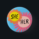 SHE / HER Pronouns Flowers Pride Handlettered  3 Cm Round Badge<br><div class="desc">Decorate your outfit with this cool art button. Makes a great  gift! You can customise it and add text too. Check my shop for lots more colours and patterns! Let me know if you'd like something custom too.</div>