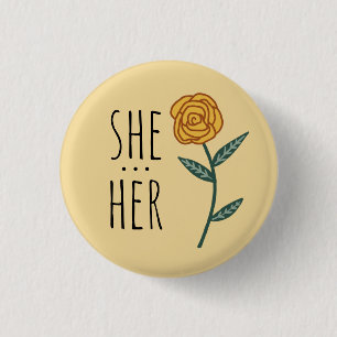 SHE/HER Pronouns Gold Rose CUSTOM 3 Cm Round Badge