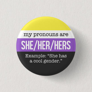 She/Her Pronouns – Nonbinary Flag 3 Cm Round Badge