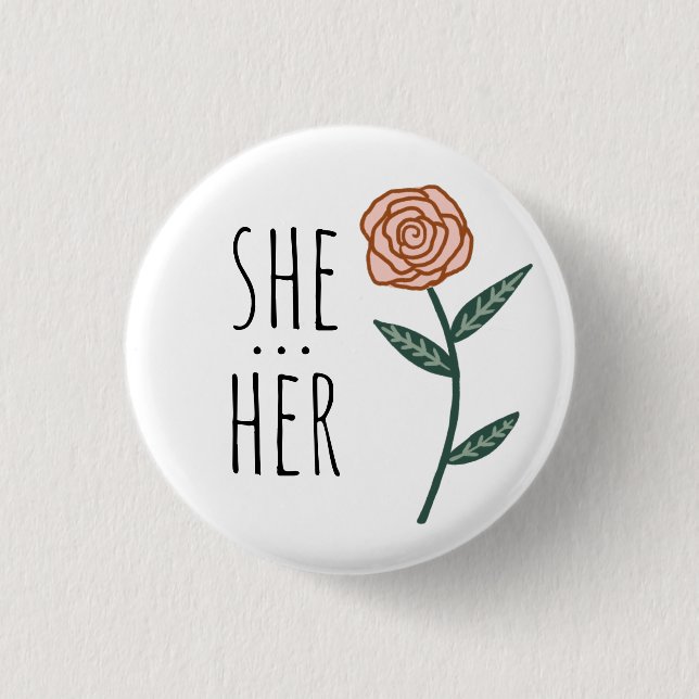 SHE/HER Pronouns Pink Rose CUSTOM 3 Cm Round Badge (Front)
