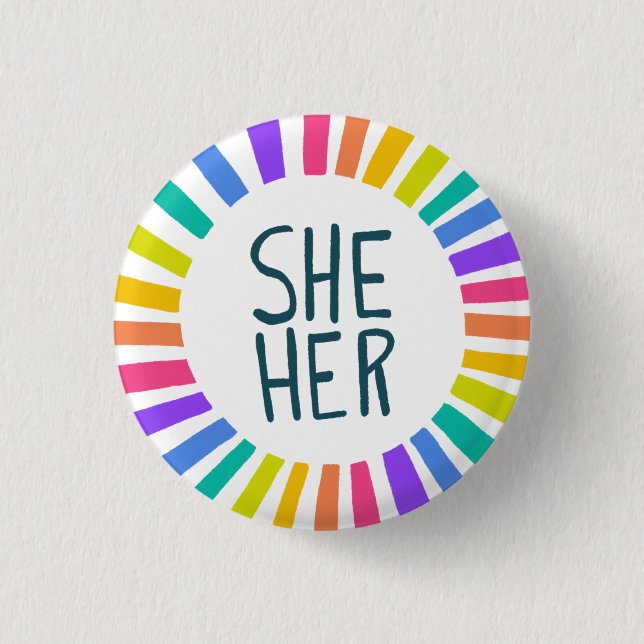 SHE / HER Pronouns Rainbow Handlettered Pride  3 Cm Round Badge (Front)