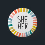 SHE / HER Pronouns Rainbow Handlettered Pride  3 Cm Round Badge<br><div class="desc">Decorate your outfit with this cool art button. Makes a great  gift! You can customise it,  change the background colours and add text too. Check my shop for lots more colours and patterns! Let me know if you'd like something custom too.</div>