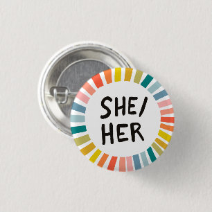 SHE/HER Pronouns Rainbow Soft Circle Rings 3 Cm Round Badge
