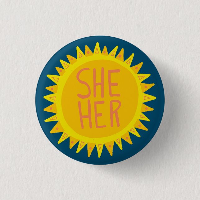 SHE / HER Pronouns Sunshine Pride Handlettered 3 Cm Round Badge (Front)