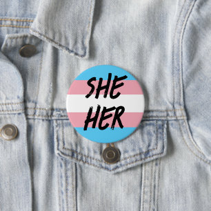 She Her Pronouns Trans Button