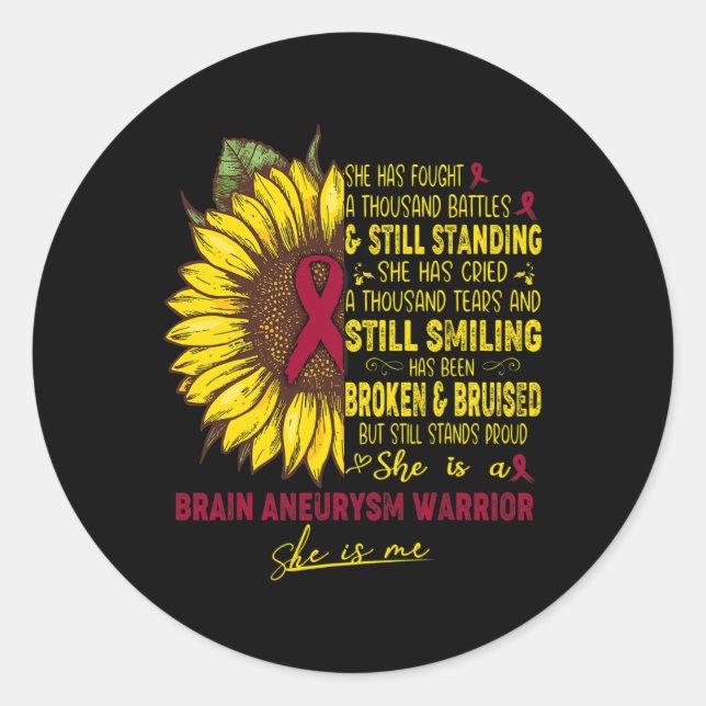 She is a Brain Aneurysm Warrior SHE IS ME  Classic Round Sticker (Front)