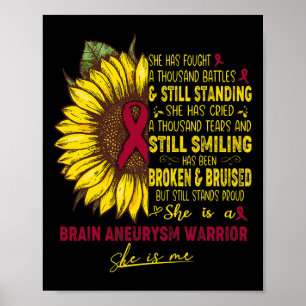 She is a Brain Aneurysm Warrior SHE IS ME  Poster
