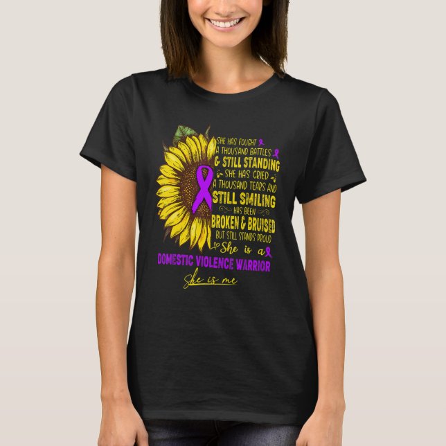 She Is A Domestic Violence Warrior She Is Me T-Shirt (Front)