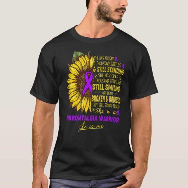 She Is A Fibromyalgia Warrior She Is Me T-Shirt (Front)
