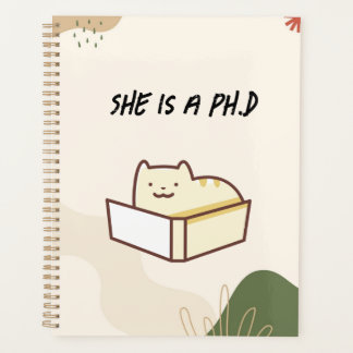 She is a phD planner, notebook Planner