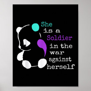 She Is A Soldier Semicolon Gift Suicide Prevention Poster