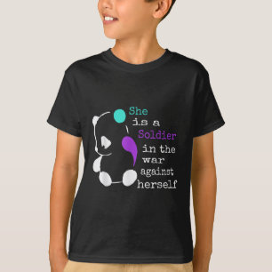 She Is A Soldier Semicolon Gift Suicide Prevention T-Shirt