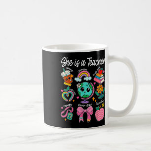 She Is A Teacher Coquette Bow Happy First Day Back Coffee Mug