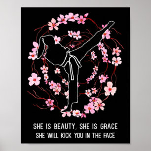 She Is Beauty She Grace She Will Kick You In The F Poster