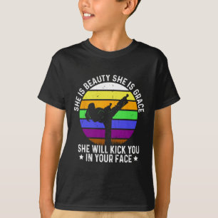 She Is Beauty She Is Grace She Will Kick You Karat T-Shirt