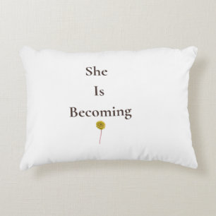 She Is Becoming Decorative Throw Pillow