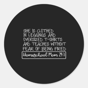 She Is Clothed In Leggings And Oversized Homeschoo Classic Round Sticker
