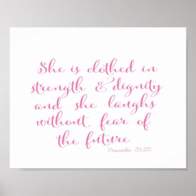 She is clothed in strength - bible verse - pink poster (Front)
