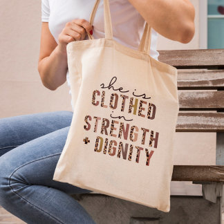 She Is Clothed In Strength & Dignity Christian  Tote Bag