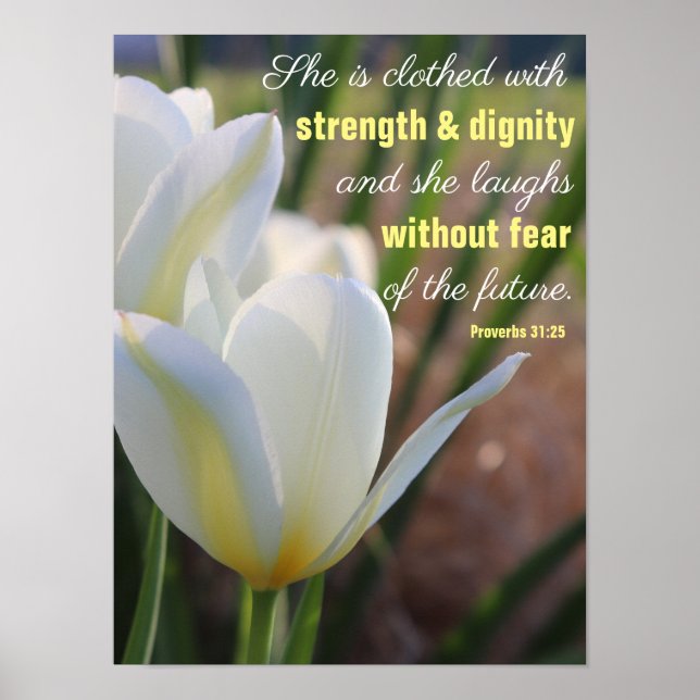 She is clothed - Proverbs 31:25 floral Poster (Front)