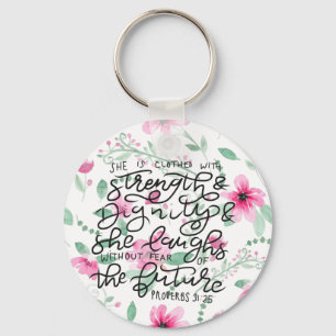She is clothed with strenght and dignity key ring