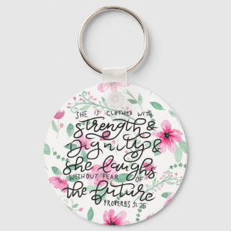 She is clothed with strenght and dignity key ring