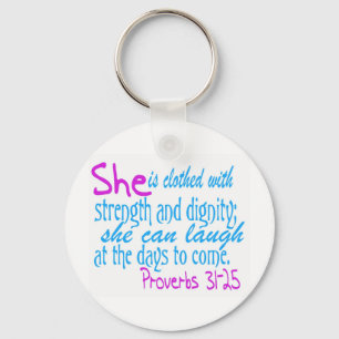She is clothed with strength and dignity key ring