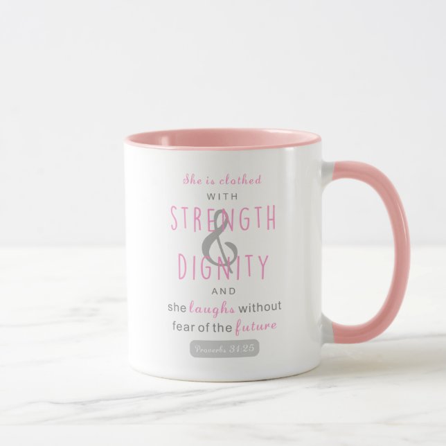 she is clothed with strength & dignity proverbs 31 mug (Right)