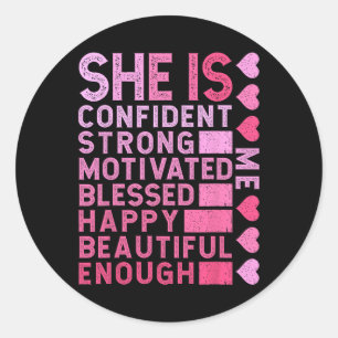 She Is Confident Strong Motivated Happy Beautiful  Classic Round Sticker