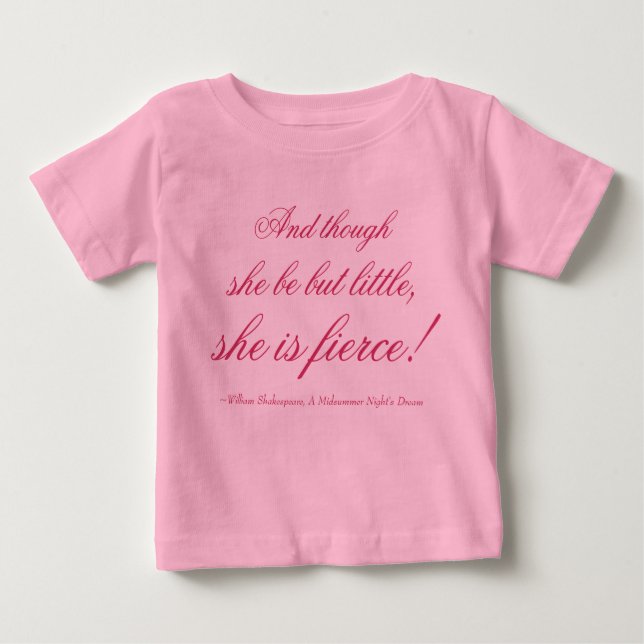 She is fierce! baby T-Shirt (Front)