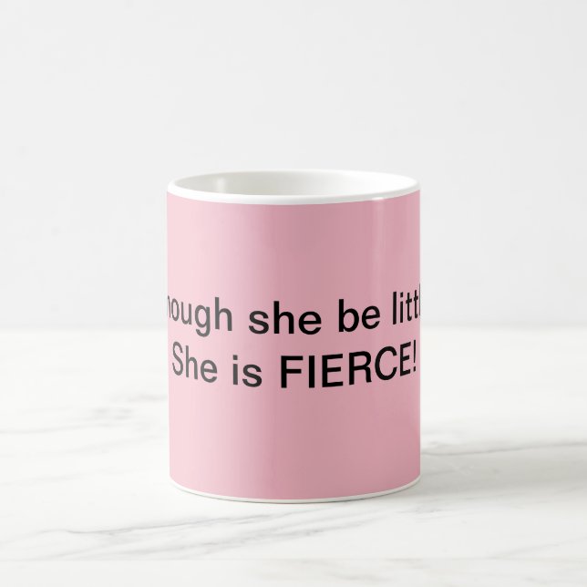 She is fierce mug (Center)